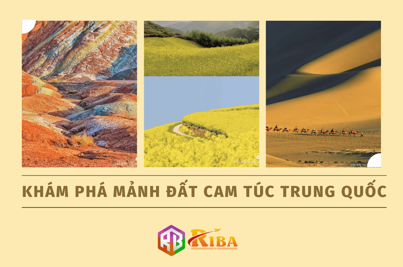 KHÁM PHÁ MẢNH ĐẤT CAM TÚC TRUNG QUỐC