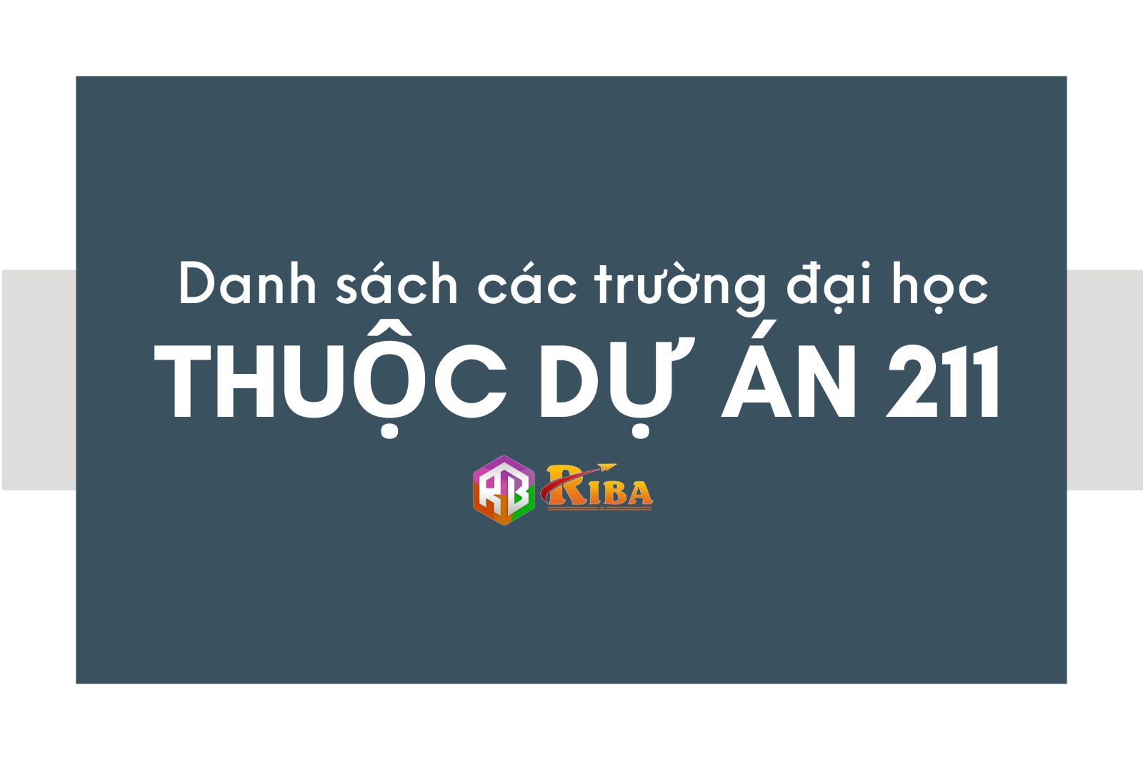 Danh sách các trường đại học thuộc dự án 211 của Trung Quốc