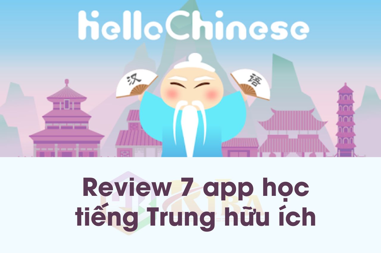 Review 7 app học tiếng Trung hữu ích
