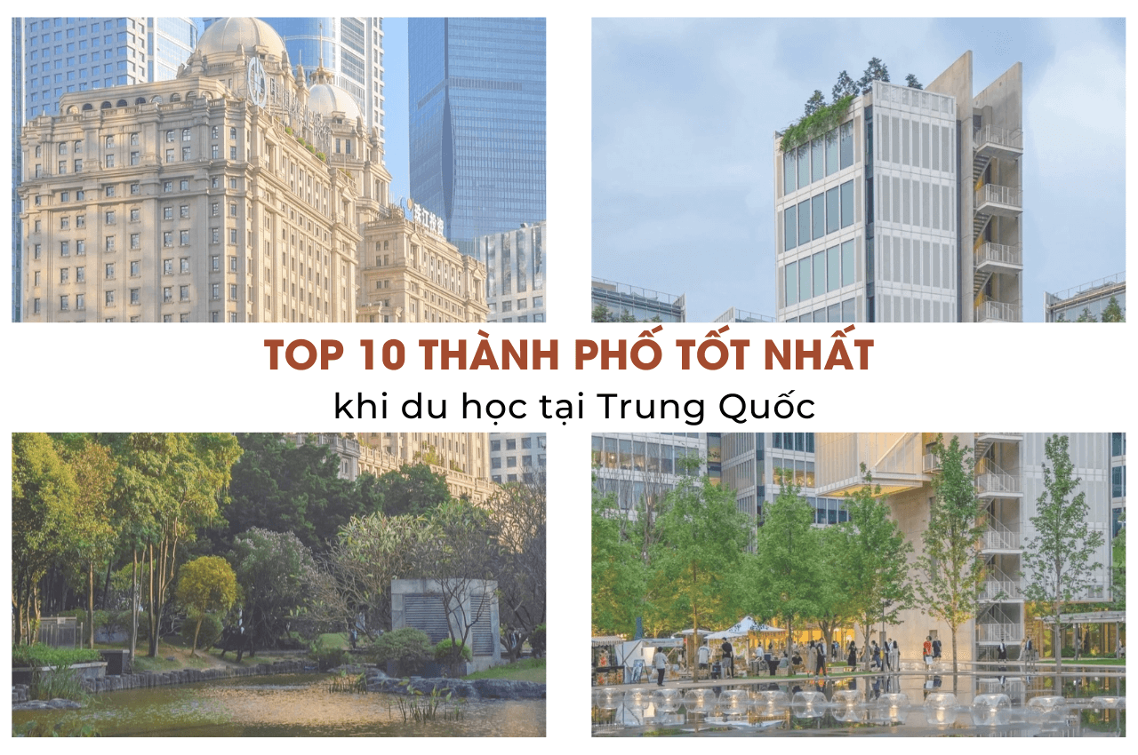 Top 10 thành phố tốt nhất khi du học tại Trung Quốc
