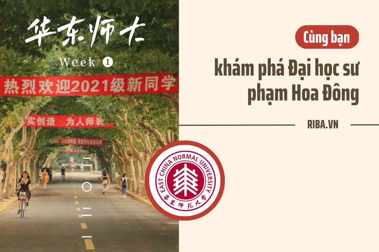 Cùng bạn khám phá Đại học sư phạm Hoa Đông