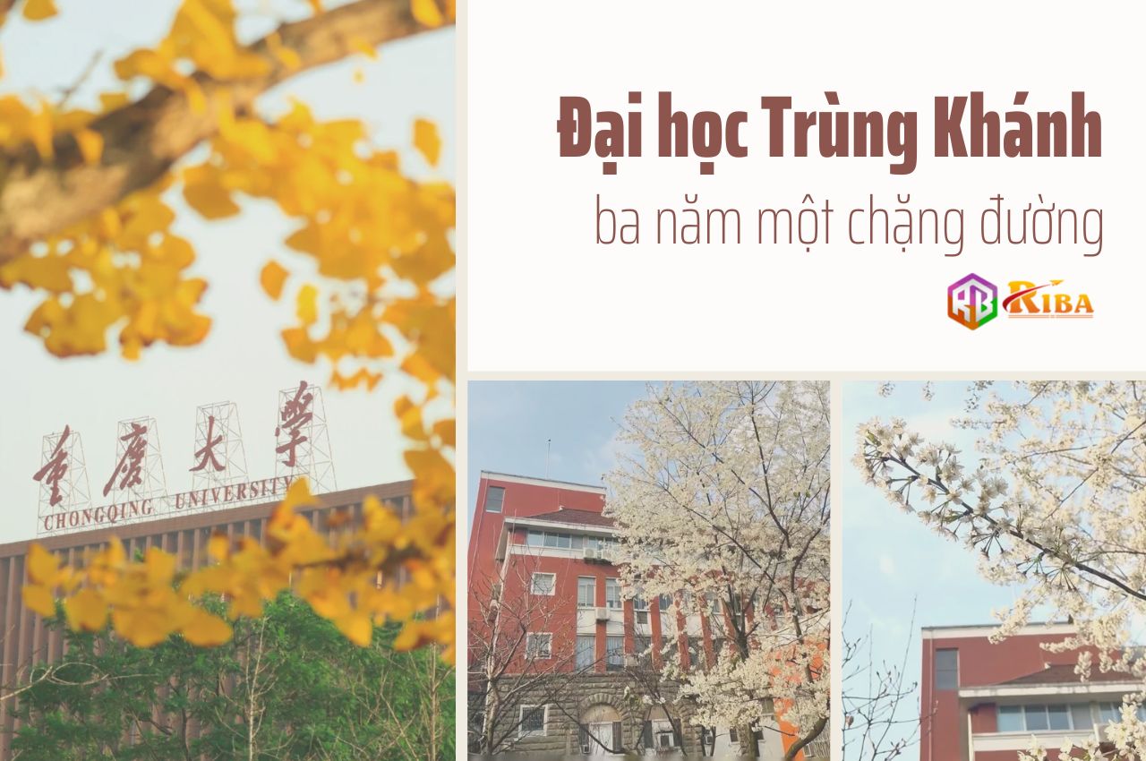 Đại học Trùng Khánh – 3 năm 1 chặng đường