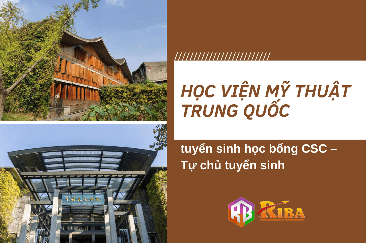 Học viện Mỹ thuật Trung Quốc tuyển sinh học bổng CSC – Tự chủ tuyển sinh           ​