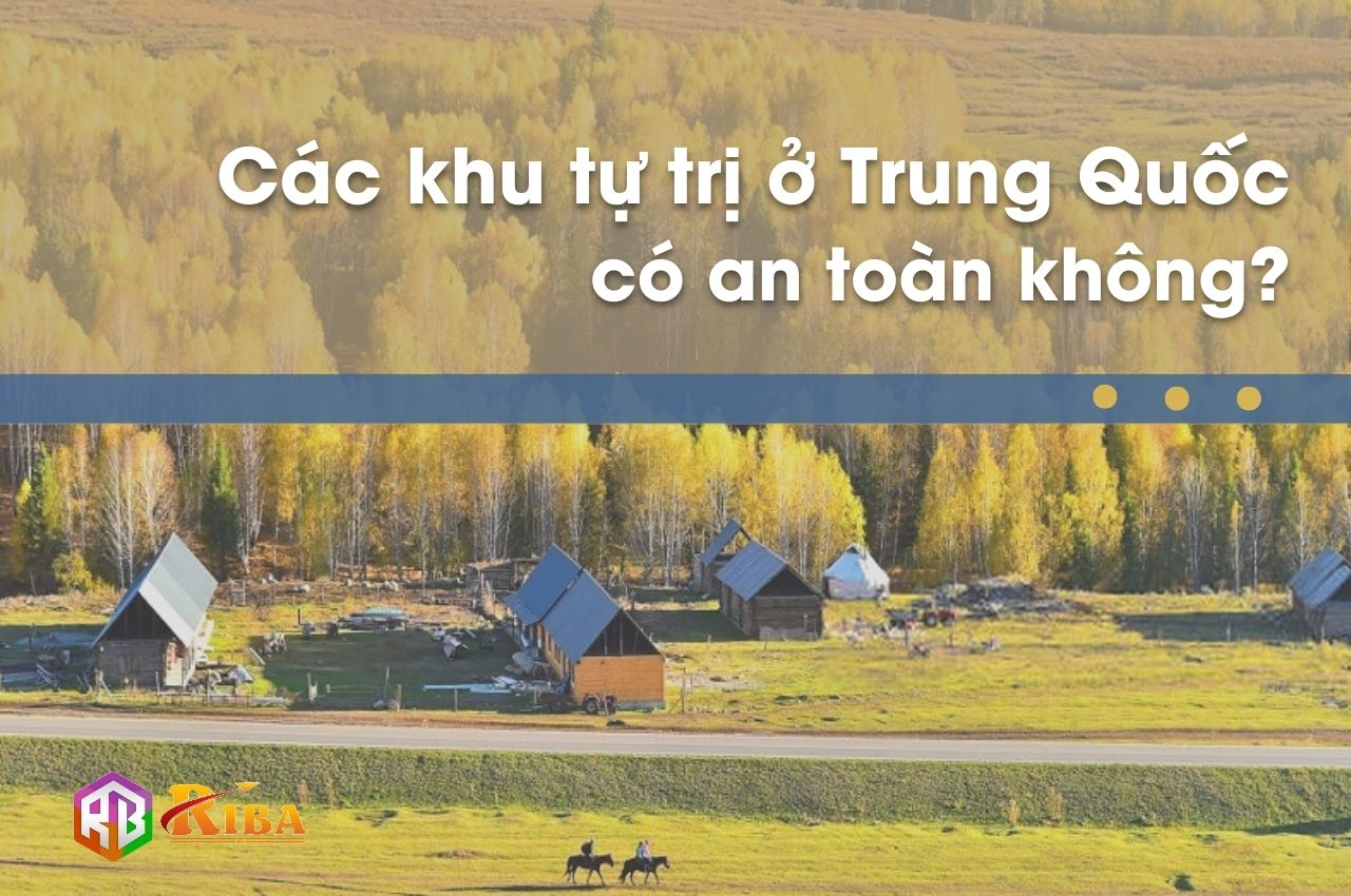 Các khu tự trị ở Trung Quốc có an toàn không?