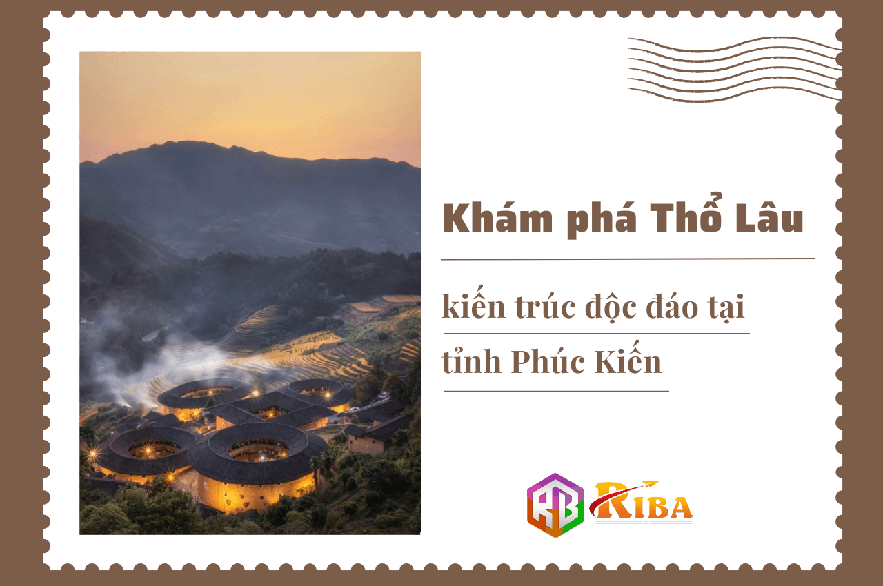 Khám phá kiến trúc Thổ Lâu độc đáo tại tỉnh Phúc Kiến